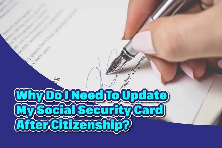 Why Do I Need To Update My Social Security Card After Citizenship (1)