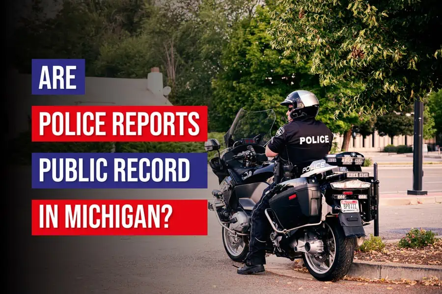 Are Police Reports Public Record In Michigan