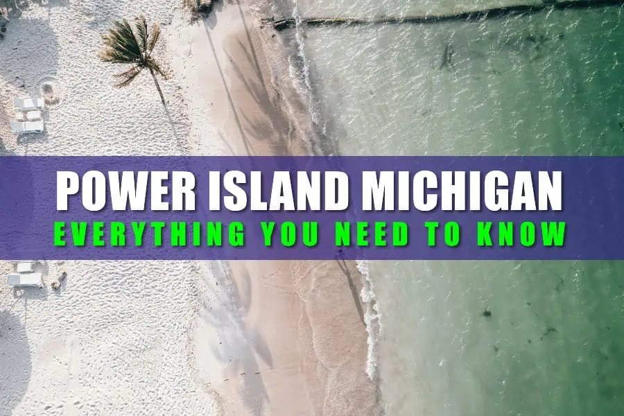Power Island Michigan