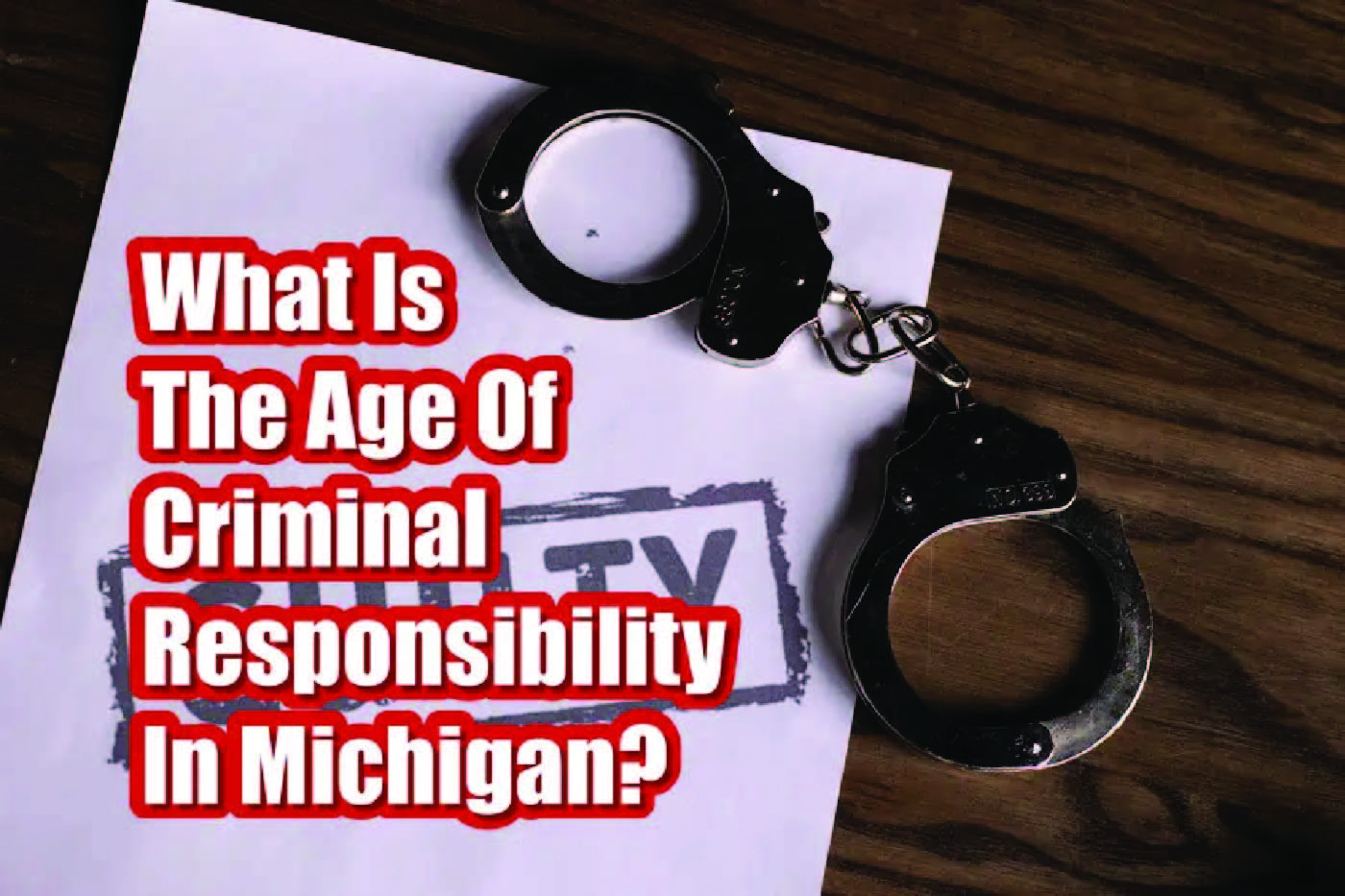 What Is The Age Of Criminal Responsibility In Michigan