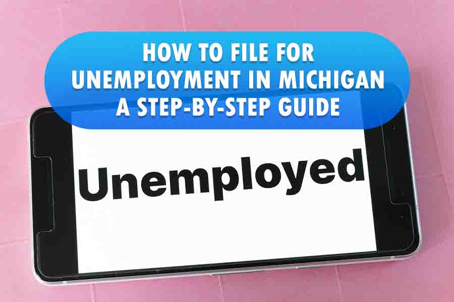 How to File for Unemployment in Michigan