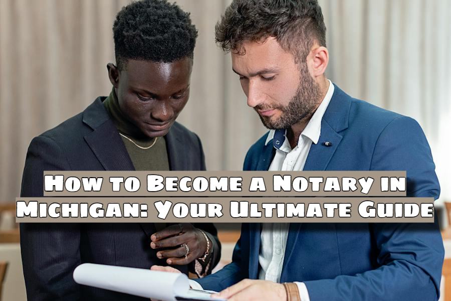 How to Become a Notary in Michigan